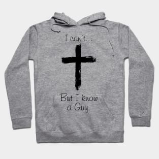 I can't but I know a guy Christian Hoodie